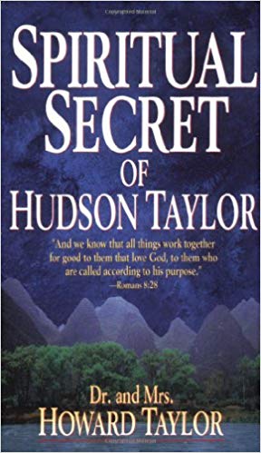 Spiritual Secret of Hudson Taylor PB - Dr & Mrs Howard Taylor